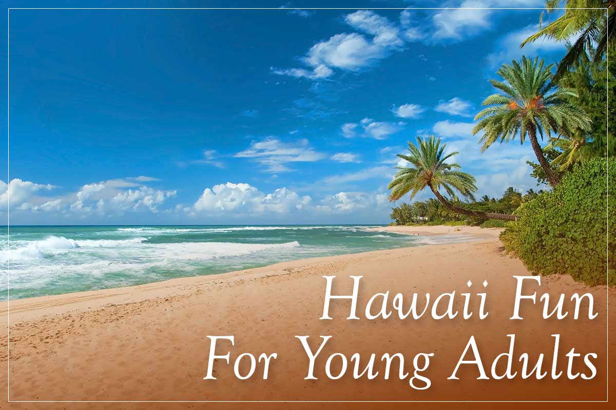 Hawaii is a popular vacation destination for people of all ages