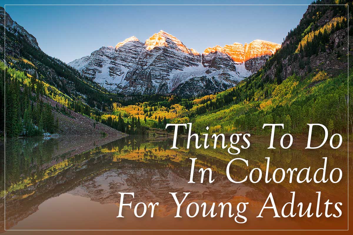 Colorado is a state that offers a wide variety of activities for young